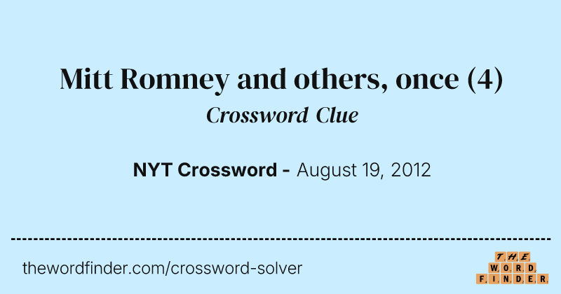 Mitt Romney and others, once crossword clue image
