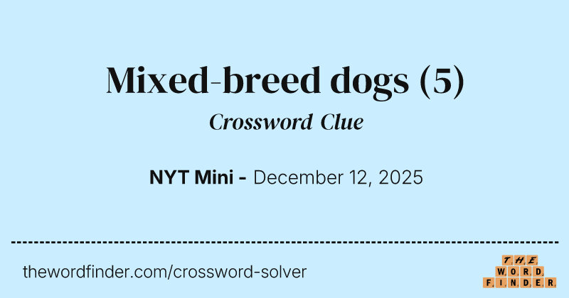 Mixed-breed dogs crossword clue image