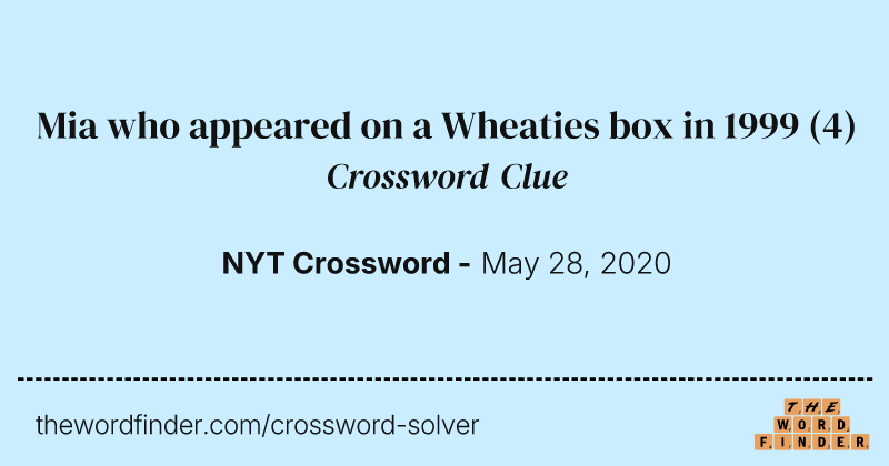 Mia who appeared on a Wheaties box in 1999 crossword clue image
