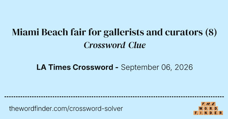 Miami Beach fair for gallerists and curators crossword clue image