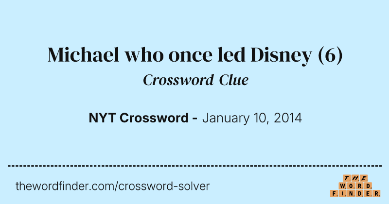 Michael who once led Disney crossword clue image