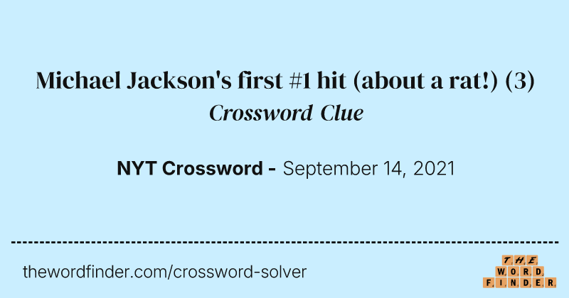 Michael Jackson's first #1 hit (about a rat!) crossword clue image