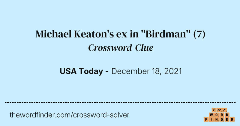 Michael Keaton's ex in ''Birdman'' crossword clue image