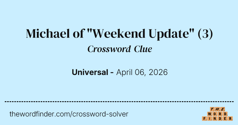 Michael of "Weekend Update" crossword clue image