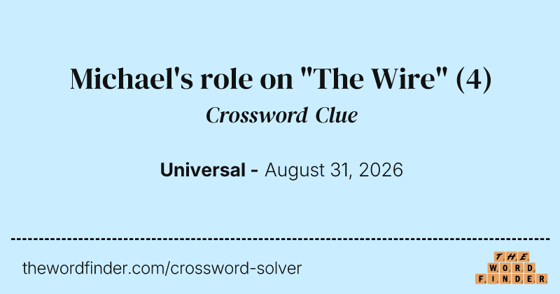 Michael's role on "The Wire" crossword clue image