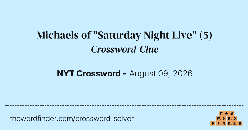 Michaels of "Saturday Night Live" crossword clue image