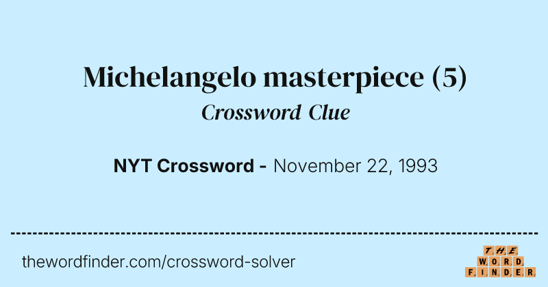 Michelangelo masterpiece crossword clue image