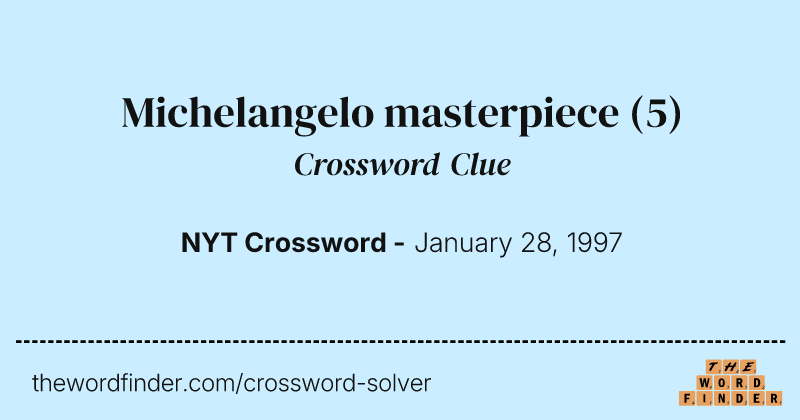 Michelangelo masterpiece crossword clue image