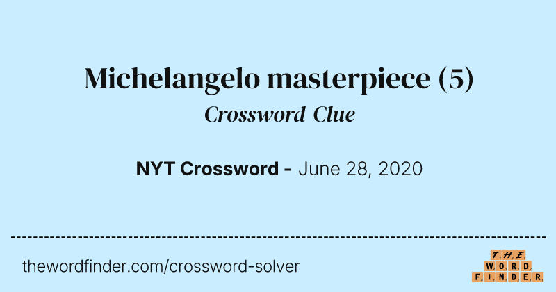 Michelangelo masterpiece crossword clue image