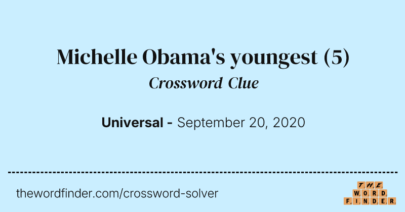 Michelle Obama's youngest crossword clue image