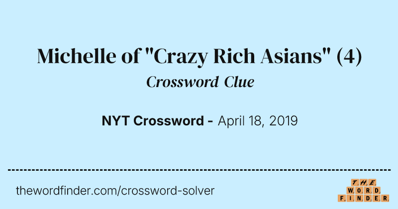 Michelle of "Crazy Rich Asians" crossword clue image