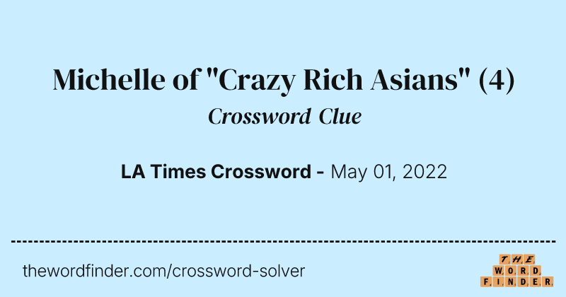 Michelle of "Crazy Rich Asians" crossword clue image