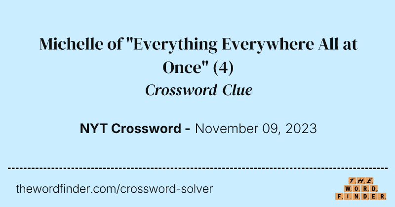 Michelle of "Everything Everywhere All at Once" crossword clue image