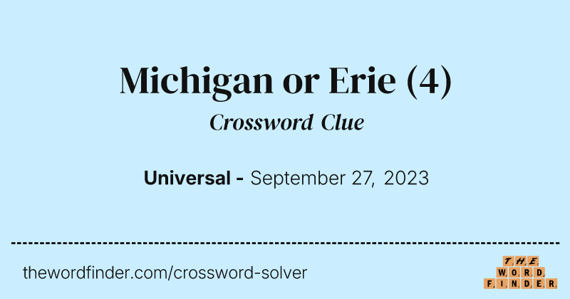 Michigan or Erie crossword clue image