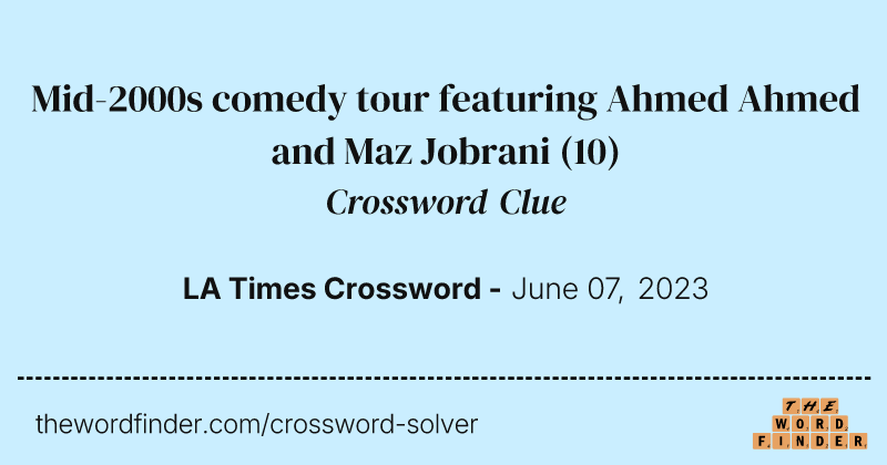 Mid-2000s comedy tour featuring Ahmed Ahmed and Maz Jobrani crossword clue image