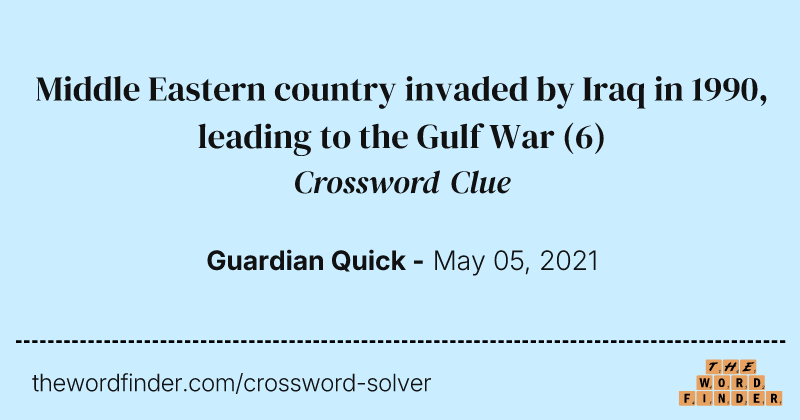 Middle Eastern country invaded by Iraq in 1990, leading to the Gulf War crossword clue image