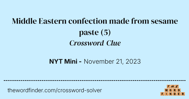Middle Eastern confection made from sesame paste crossword clue image