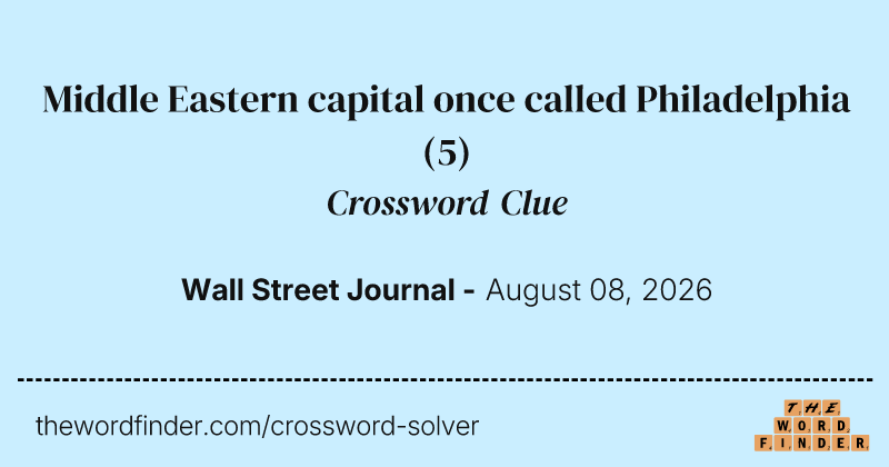 Middle Eastern capital once called Philadelphia crossword clue image