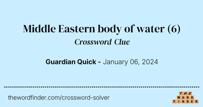 Middle Eastern body of water crossword clue image