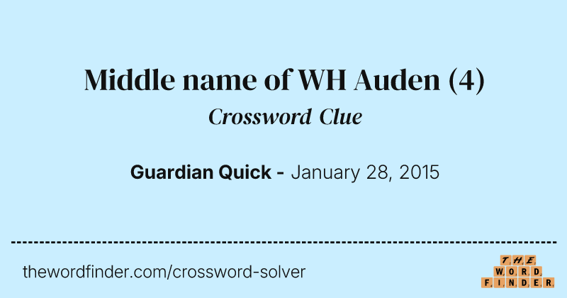 Middle name of WH Auden crossword clue image