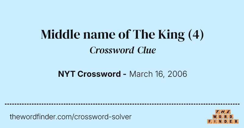 Middle name of The King crossword clue image