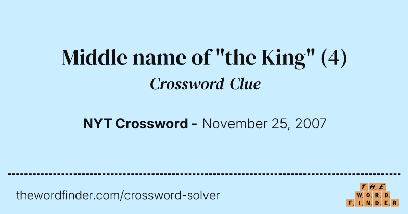 Middle name of "the King" crossword clue image