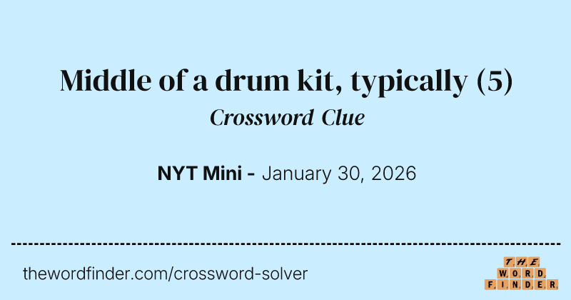 Middle of a drum kit, typically crossword clue image