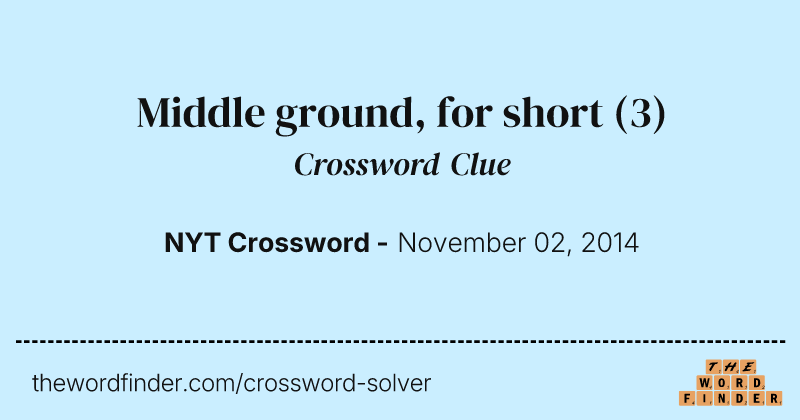 Middle ground, for short crossword clue image