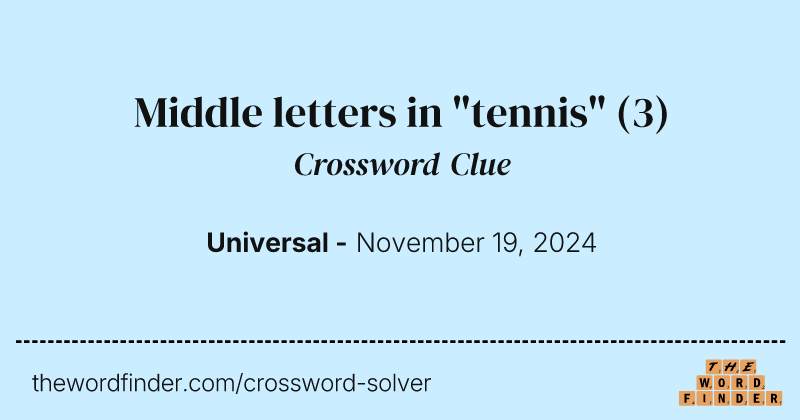 Middle letters in "tennis" crossword clue image