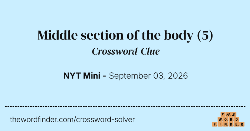 Middle section of the body crossword clue image