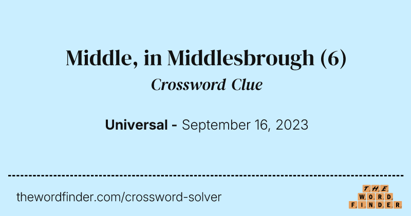 Middle, in Middlesbrough crossword clue image