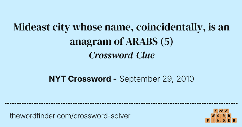Mideast city whose name, coincidentally, is an anagram of ARABS crossword clue image