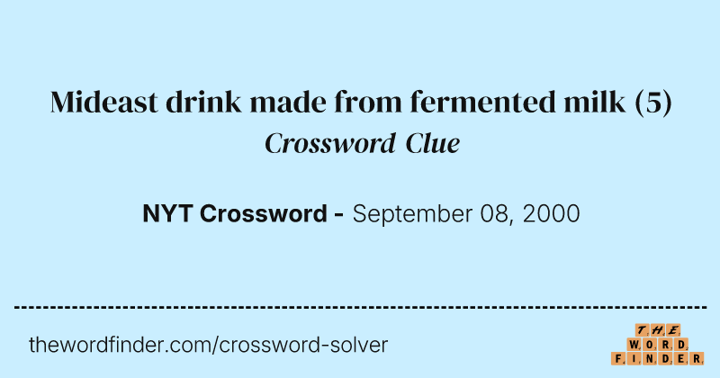 Mideast drink made from fermented milk crossword clue image