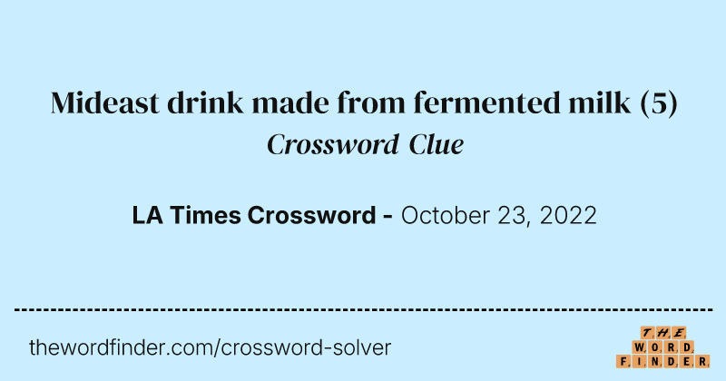 Mideast drink made from fermented milk crossword clue image