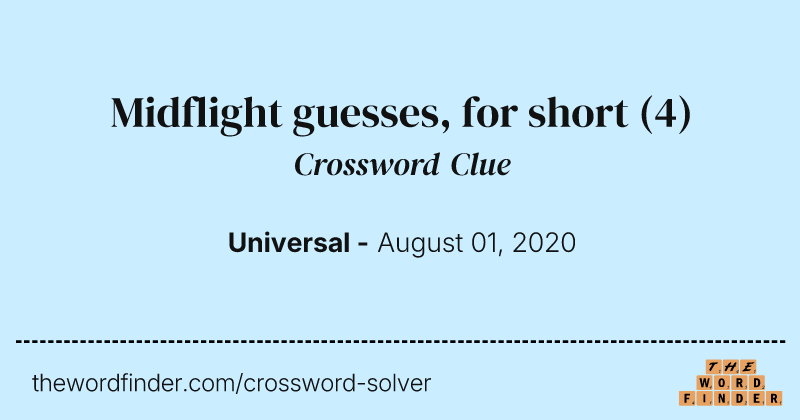 Midflight guesses, for short crossword clue image