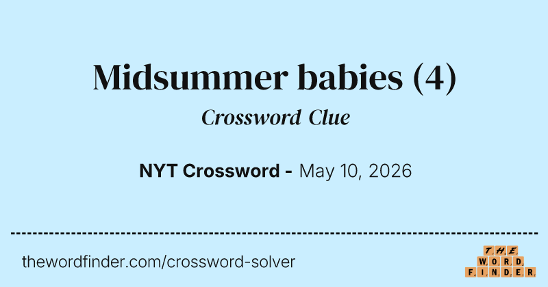 Midsummer babies crossword clue image