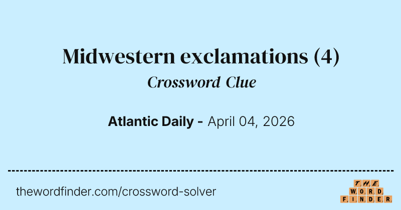 Midwestern exclamations crossword clue image