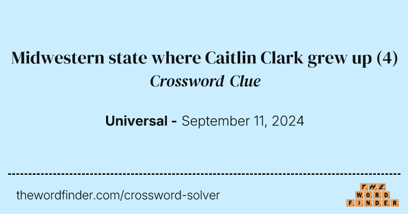 Midwestern state where Caitlin Clark grew up crossword clue image
