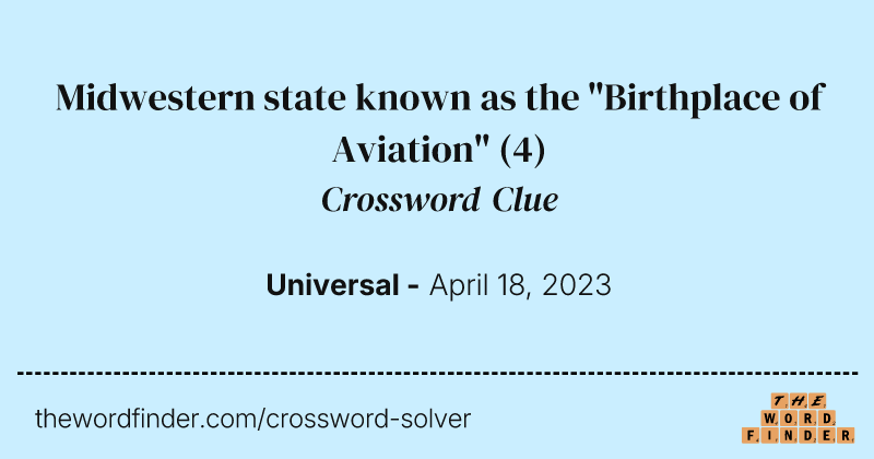 Midwestern state known as the "Birthplace of Aviation" crossword clue image