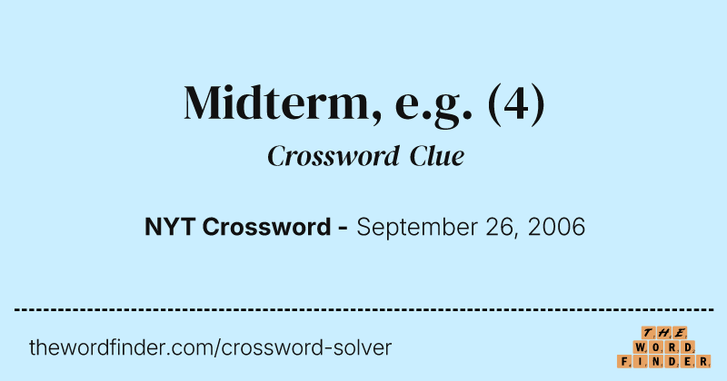Midterm, e.g. crossword clue image