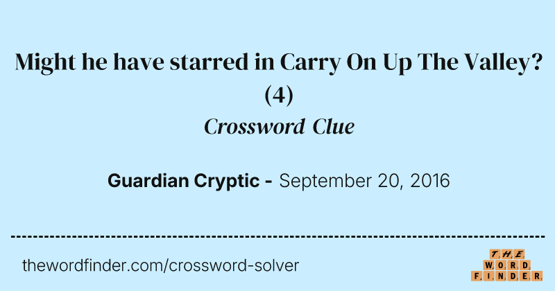 Might he have starred in Carry On Up The Valley? crossword clue image