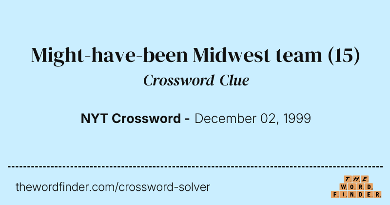 Might-have-been Midwest team crossword clue image