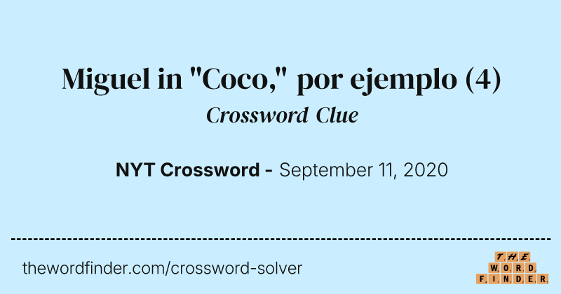 Miguel in "Coco," por ejemplo crossword clue image