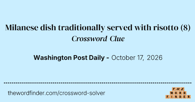 Milanese dish traditionally served with risotto crossword clue image