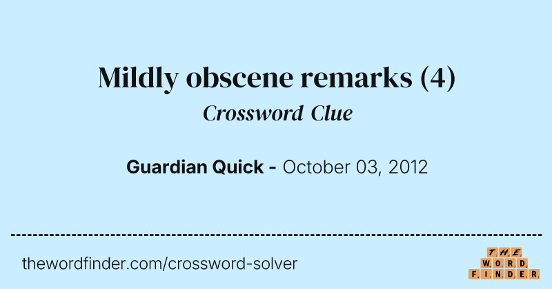 Mildly obscene remarks crossword clue image