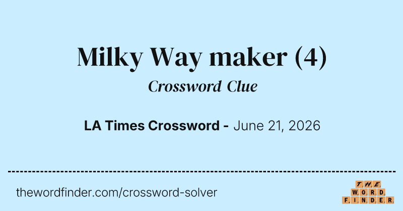 Milky Way maker crossword clue image