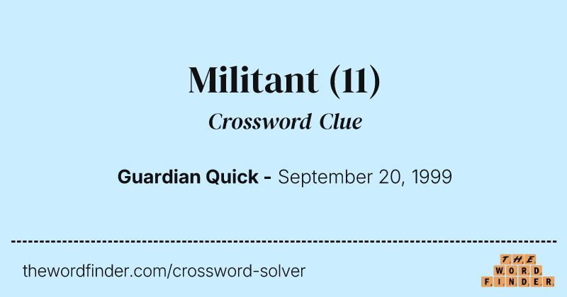 Militant crossword clue image