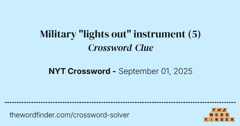 Military "lights out" instrument crossword clue image