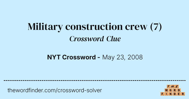 Military construction crew crossword clue image