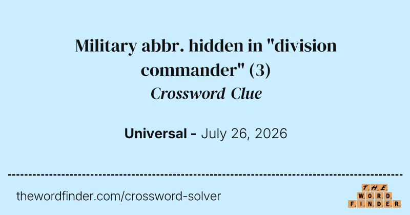 Military abbr. hidden in "division commander" crossword clue image